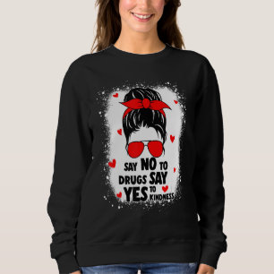 Sweatshirt Semaine du Ruban Rouge Dis Non aux Drogues Dis Oui