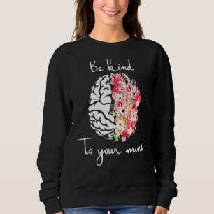 Sweatshirt Sensibilisation à la santé mentale Soins de soi So