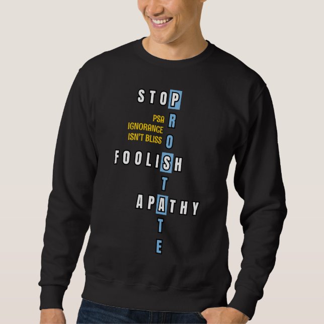 Sweatshirt Sensibilisation au cancer de la prostate ARRÊTER L (Devant)