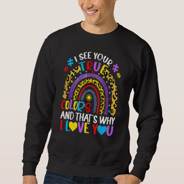 Sweatshirt Sensibilisation sur l'autisme Arc-en-ciel Je vois  (Devant)