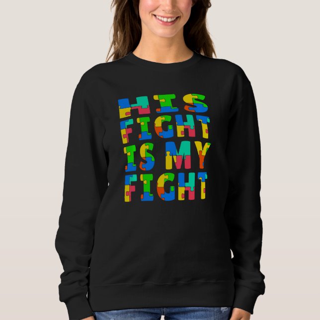 Sweatshirt Sensibilisation sur l'autisme Son Combat Est Mon C (Devant)