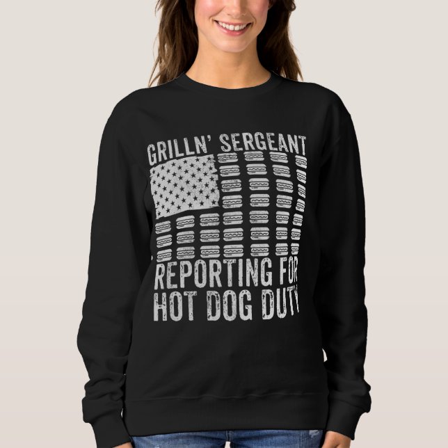 Sweatshirt Sergent Grilln'Rendre Compte À Hot Dog Duty Funny  (Devant)