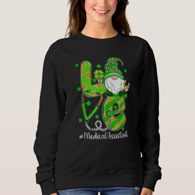 Sweatshirt Shamrock Gnome Love Medical Assistant St Patricks  (Devant)
