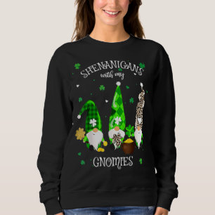 Sweatshirt Shenanigans avec mes filles Gnome de la Saint Patr