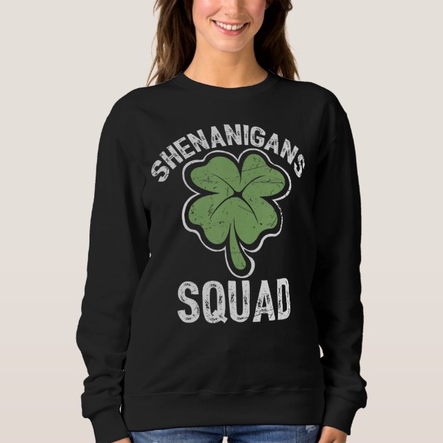 Sweatshirt Shenanigans Squad Shamrock irlandais Funny St Patr (Devant)