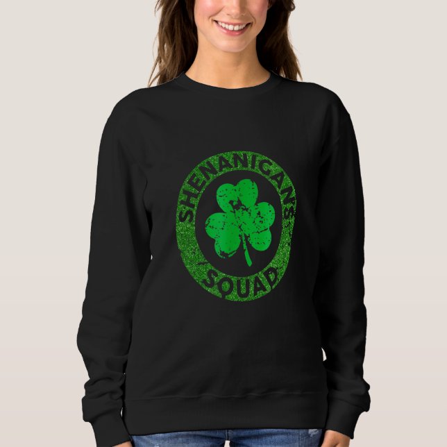 Sweatshirt Shenanigansquad Funny St Patrick's Day M Atching G (Devant)