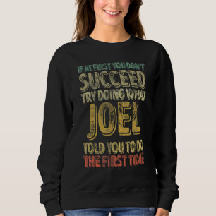 Sweatshirt Si au début vous ne réussissez pas essayez de fair