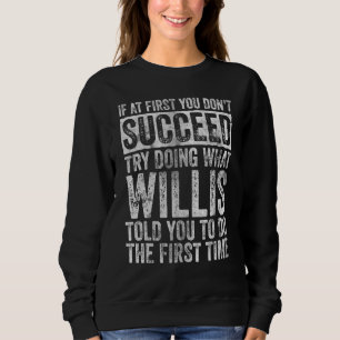 Sweatshirt Si au début vous n'y arrivez pas, essayez de faire