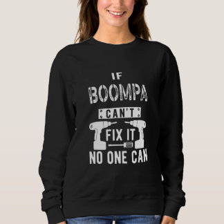 Sweatshirt Si Boompa ne peut pas le réparer Grand-père spécia