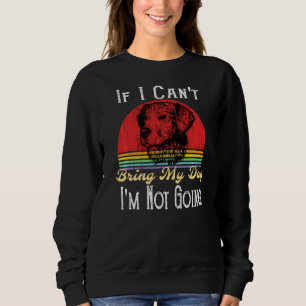 Sweatshirt Si je ne peux pas amener mon chien, je ne vais pas