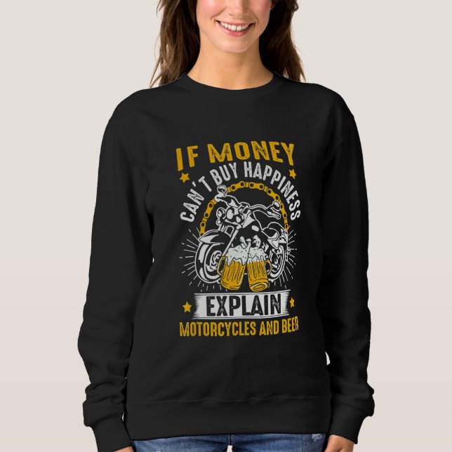Sweatshirt Si l'argent ne peut pas acheter le bonheur Motos & (Devant)