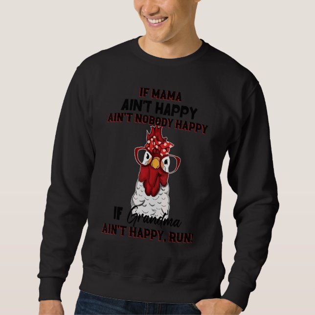 Sweatshirt Si maman n'est pas heureuse ne personne heureux po (Devant)