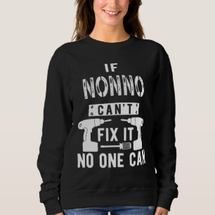 Sweatshirt Si Nonno ne parvient pas à le réparer, personne ne