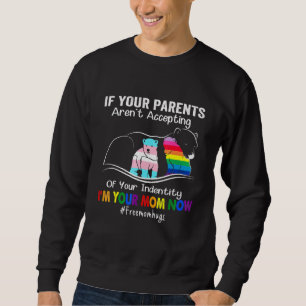 Sweatshirt Si Vos Parents Acceptent Que Je Suis Votre Maman M