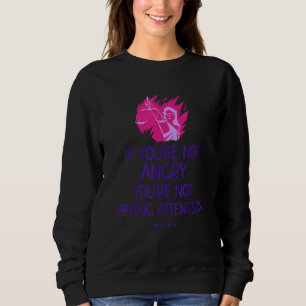 Sweatshirt Si Vous N'Êtes Pas En Colère Votre Ne Pas Payer At