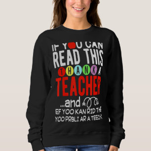 Sweatshirt Si Vous Pouvez Lire Ce Merci Enseignant
