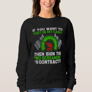 Sweatshirt Si Vous Voulez S'Asseoir Dans Voiture Racing Voitu