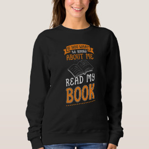 Sweatshirt Si Vous Voulez Savoir Lire Mon Auteur De Livre Gr