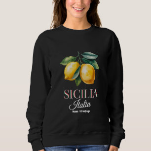 Sweatshirt Sicile Italie Fiers Citrons Italiens Frais Sicilie