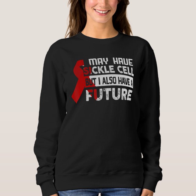 Sweatshirt Sickle Cell Anemia Awareness Sickle Cell Warrior (Devant)