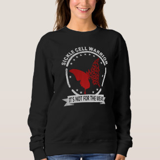Sweatshirt Sickle Cell Warrior Sickle Cell Awareness  10