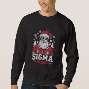Sweatshirt Sigma Claus Cool Père Noël Noël Rizz Rizzler Mème