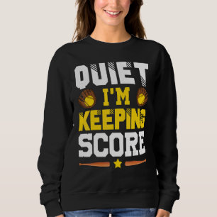 Sweatshirt Silencieux Je garde le score Softball Scorekeeper