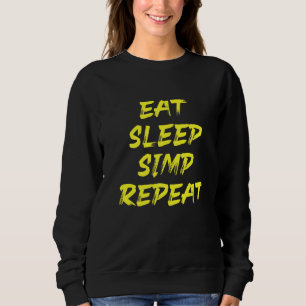 Sweatshirt Simp Sarcastic Egamer & Egirl Internet meme Nation