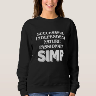 Sweatshirt Simp Sarcastic Egamer & Egirl Internet meme Nation