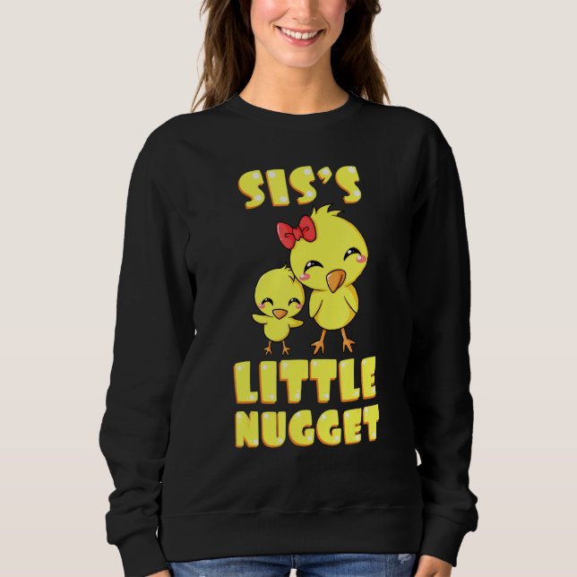 Sweatshirt Siss Little Nugget Poulet Soeur Soeur Soeur Soeur  (Devant)