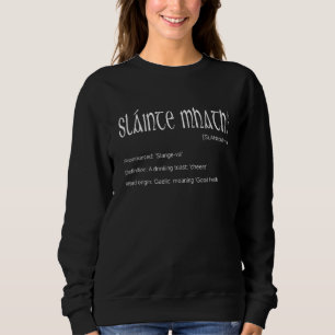Sweatshirt Slainte Mhath Irish Pub Saint Patricks Shenanigans