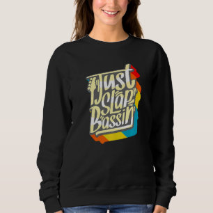 Sweatshirt Slap Bass Guitare Jam Session Just Slapbassin Slap