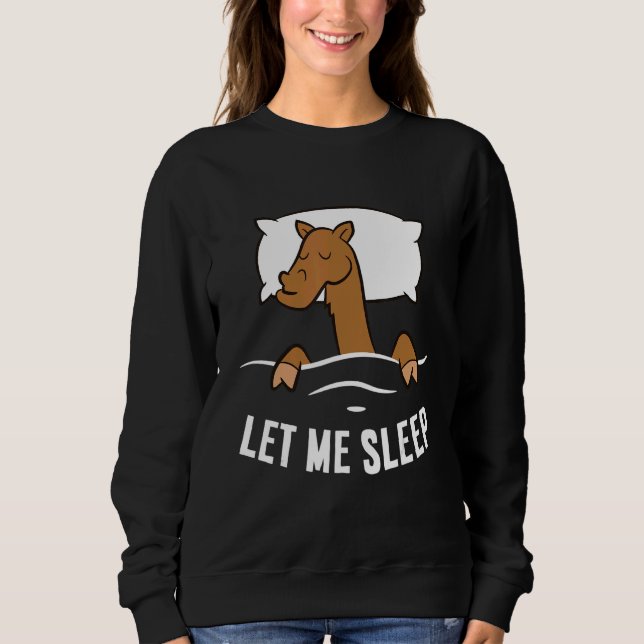 Sweatshirt Sleeping Camel Let Me Sleep Cute Napping Camel (Devant)