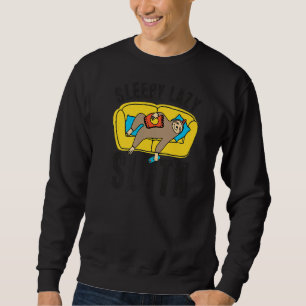Sweatshirt Sleepy Lazy Sloth mignonne animal drôle Sloth