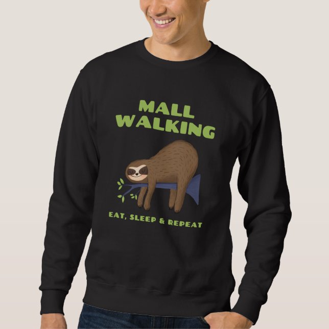 Sweatshirt Sloth Mall Walker EAT SLEEP REPEAT (Devant)