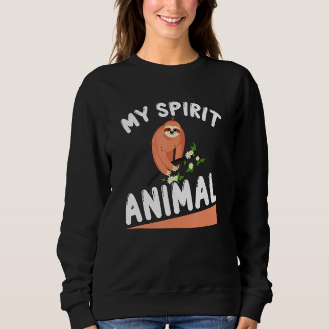 Sweatshirt Sloth My Spirit Animal   Sloth Enthusiast (Devant)