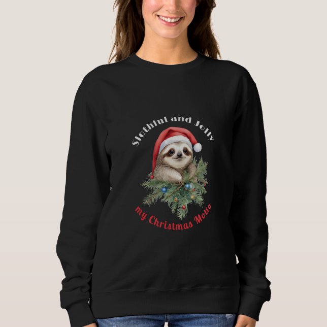 Sweatshirt Slothouse et Jolly My Christmas Motto Design (Devant)
