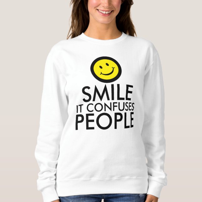 Sweatshirt Smile it confond les gens citent chemise (Devant)