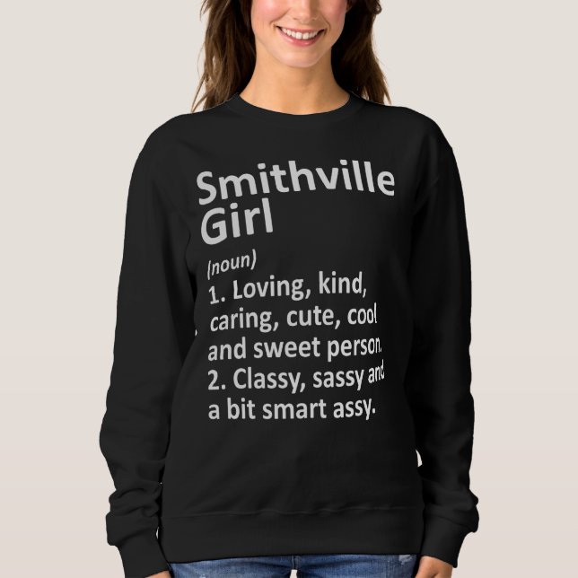 Sweatshirt Smithville Girl Tx Texas Funny City Home Roots (Devant)