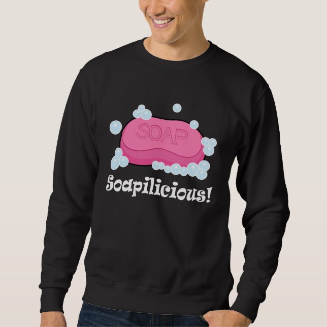 Sweatshirt Soapilicious Hobby Crafter Homemade Soap (Devant)
