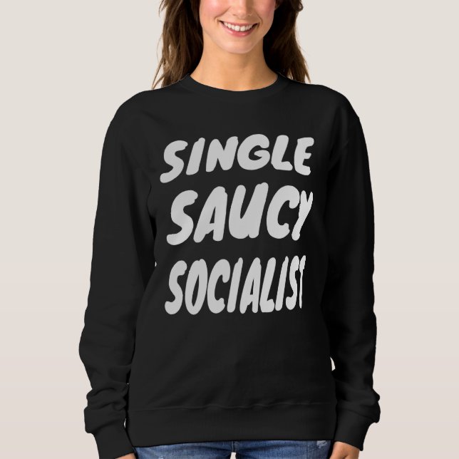 SWEATSHIRT SOCIALISTE SINGLE SAUCY (Devant)