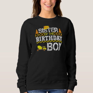 Sweatshirt Soeur De L'Anniversaire Boy Construction Camion