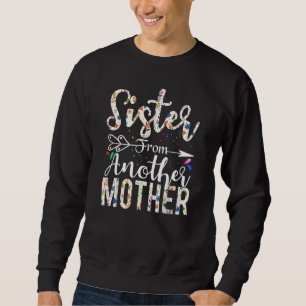 Sweatshirt Soeur D'Une Autre Mère Meilleur Ami Design