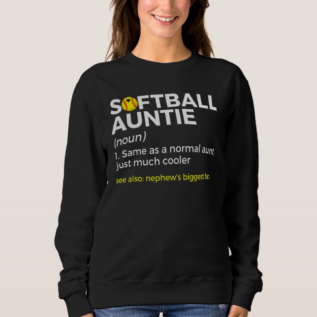Sweatshirt Softball Aunt Definition Nephew's Biggest Fan (Devant)