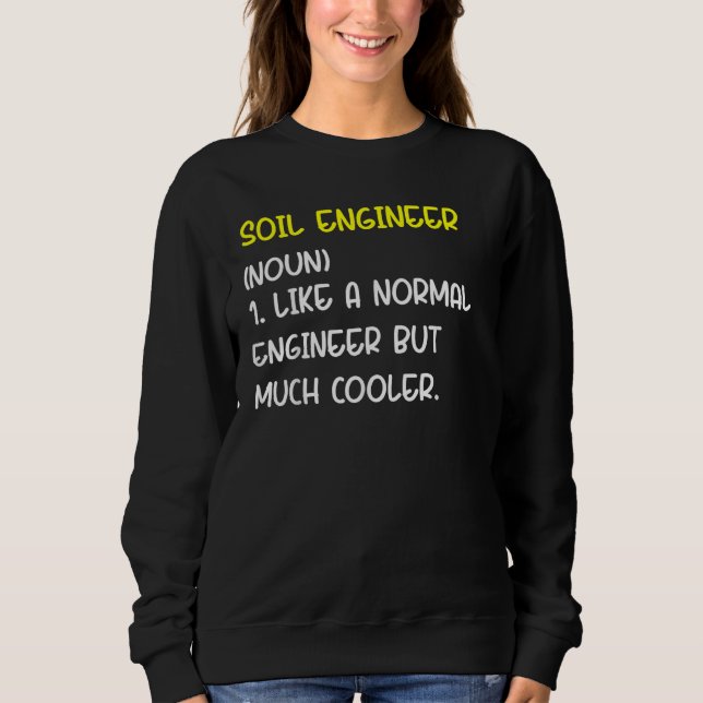 Sweatshirt Soil Engineer Definition (Devant)