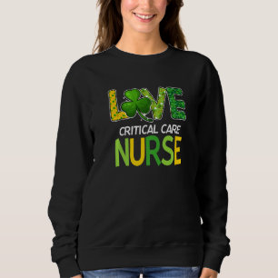 Sweatshirt Soins critiques Infirmière Jour de la Saint Patric