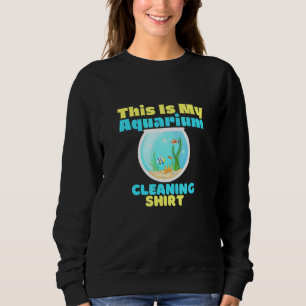Sweatshirt Soins de nettoyage d'aquarium