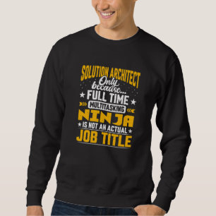 Sweatshirt Solution Architect Job Title Concepteur de solutio