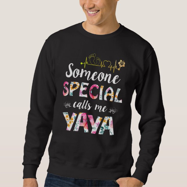 Sweatshirt Someone Special Calls Me YaYa  Mother's Day  Chris (Devant)