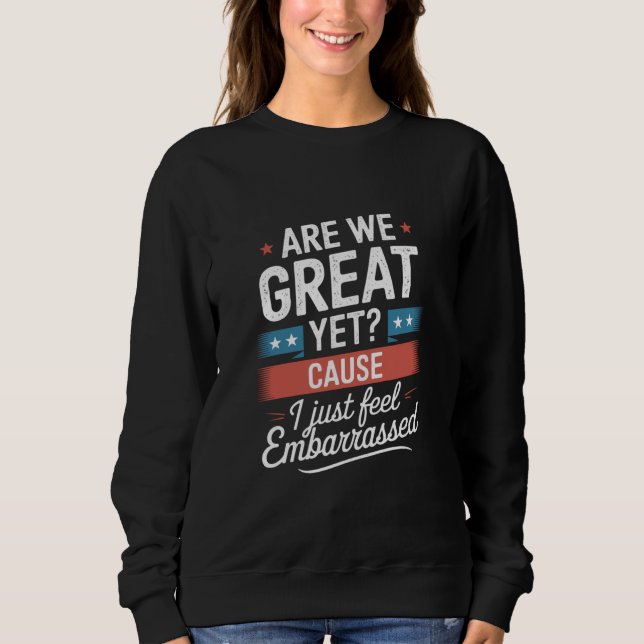 Sweatshirt Sommes-Nous Génial Et Pourtant Sentons-Nous Embarr (Devant)